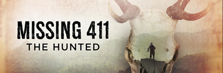 Hunting Documentary – Missing 411: The Hunted – A Must Watch